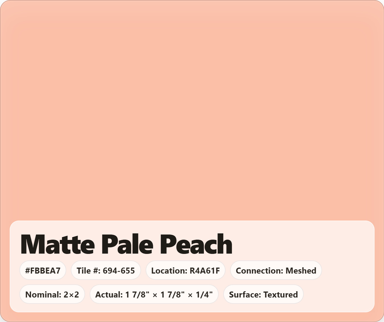 2×2 Tile Matte Pale Peach Meshed Wall Remodel Ceramic C#694-655 Sample