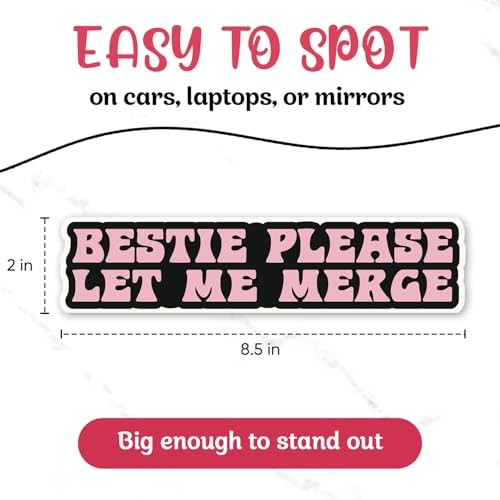 | Bestie Please Let Me Merge Bumper Sticker – Strong Adhesive, Waterproof and