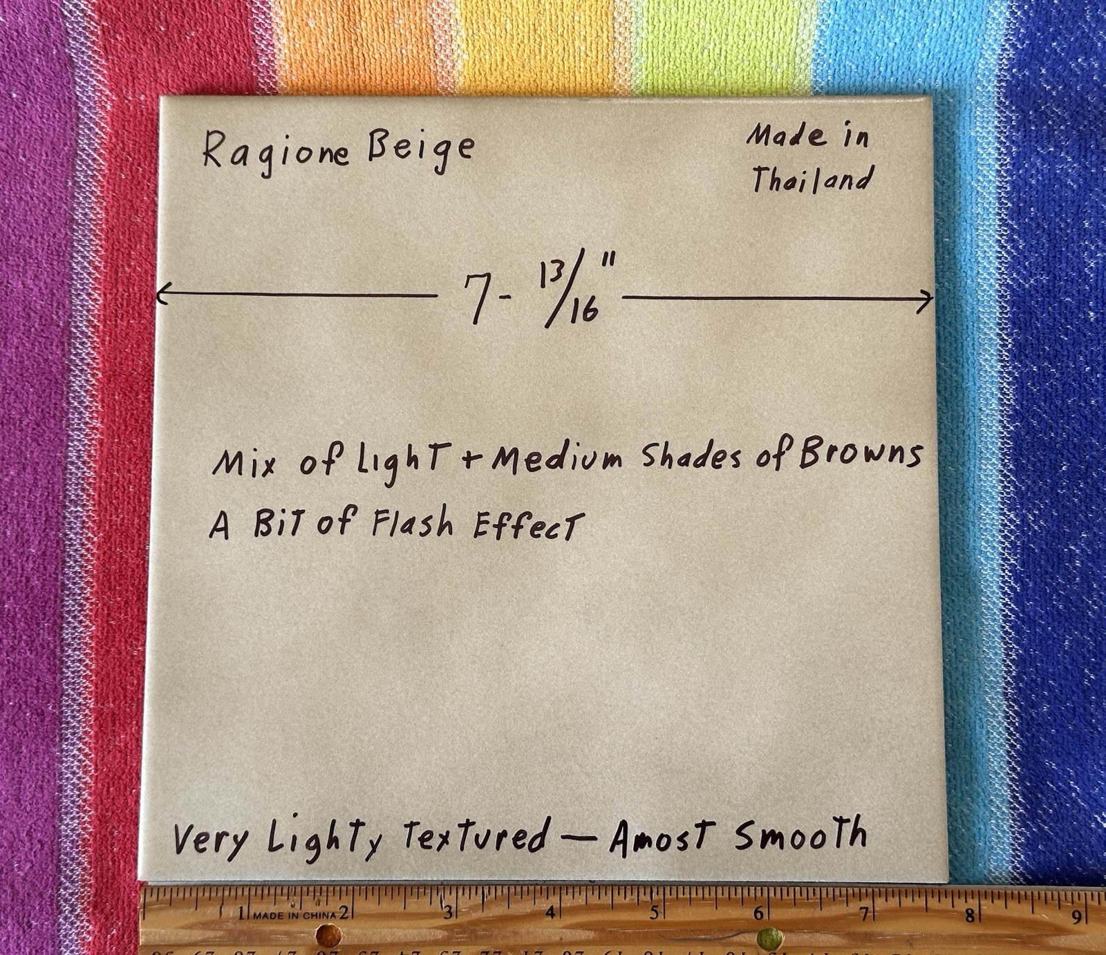 1 pc. Light – Medium Shades of Brown: 7-13/16″ Lightly Textured, Ragione Beige