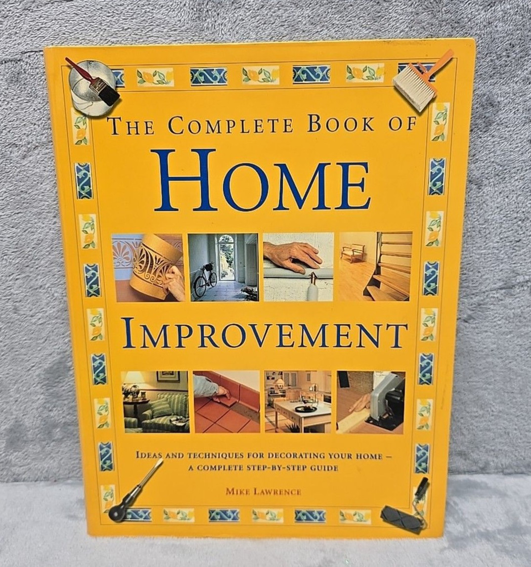 Vintage Complete Book of Home Improvement Mike Lawrence 2004 Softcover DIY