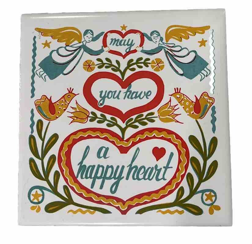 Ceramic Art Tile 6″x6″ Ceramo Studio NY Trivet May You Have A Happy Heart Folk