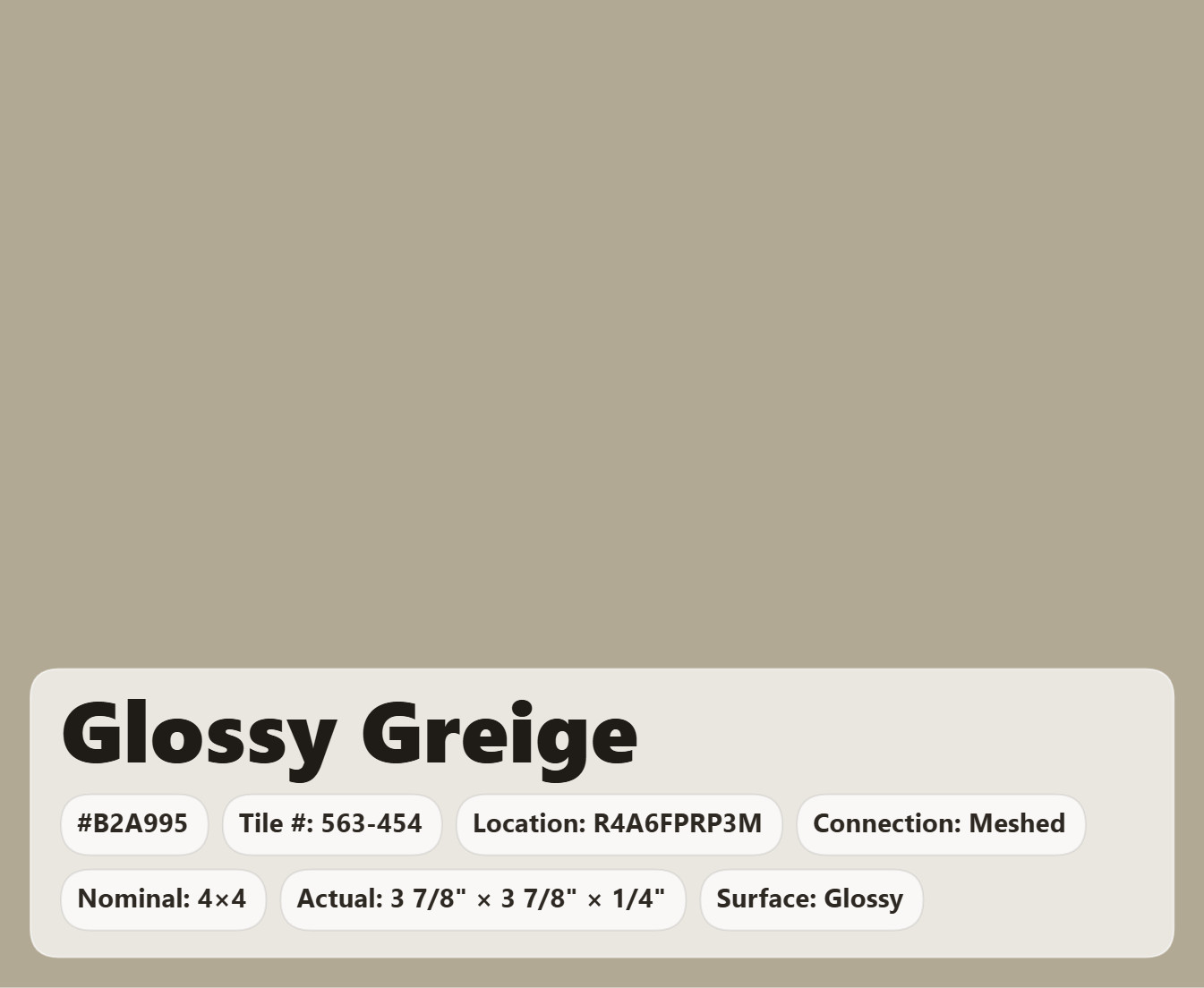 4×4 Tile Glossy Greige Square Wall Remodel Ceramic C#563-454 Sample