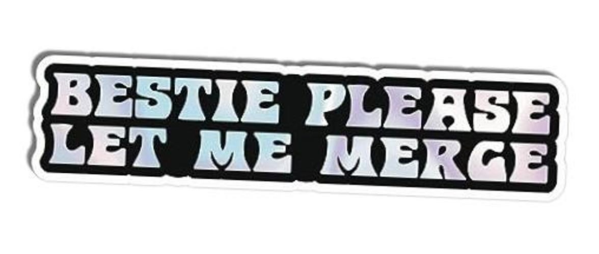 | Bestie Please Let Me Merge Bumper Sticker – Strong Adhesive, Unicorn