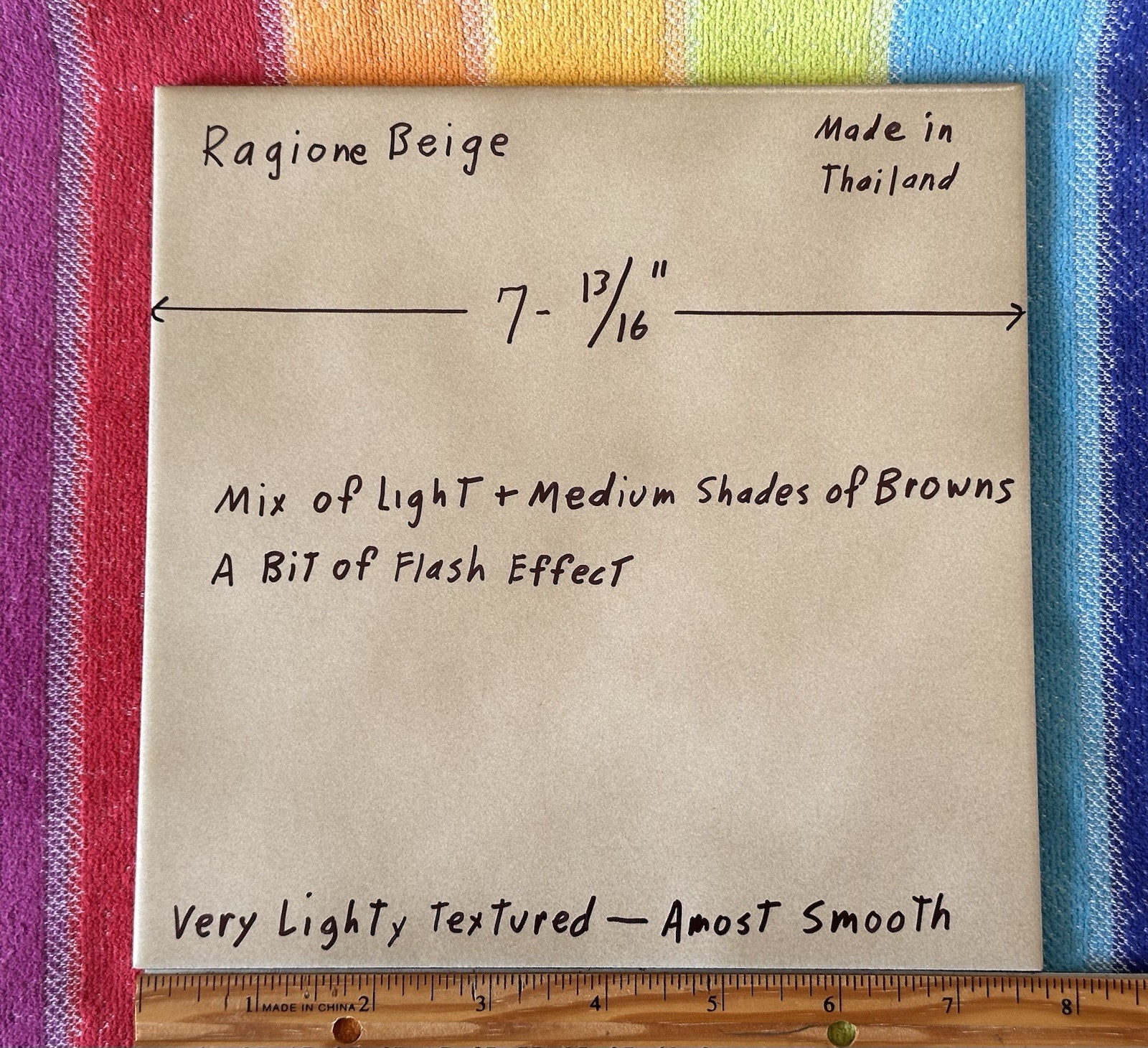 1 pc. Light – Medium Shades of Brown: 7-13/16″ Lightly Textured, Ragione Beige