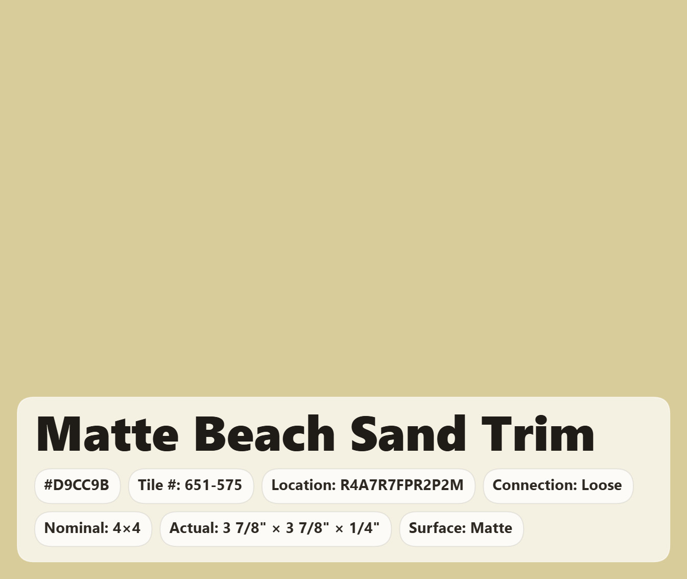 4×4 Tile Matte Beach Sand Trim Wall Remodel Ceramic C#651-575 Sample